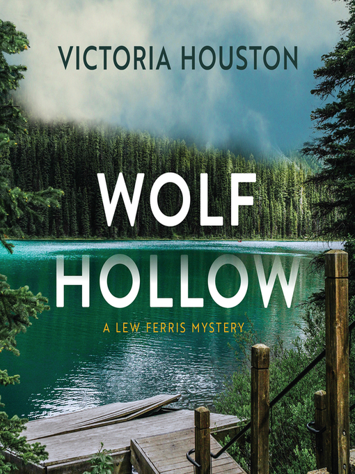 Title details for Wolf Hollow by Victoria Houston - Wait list